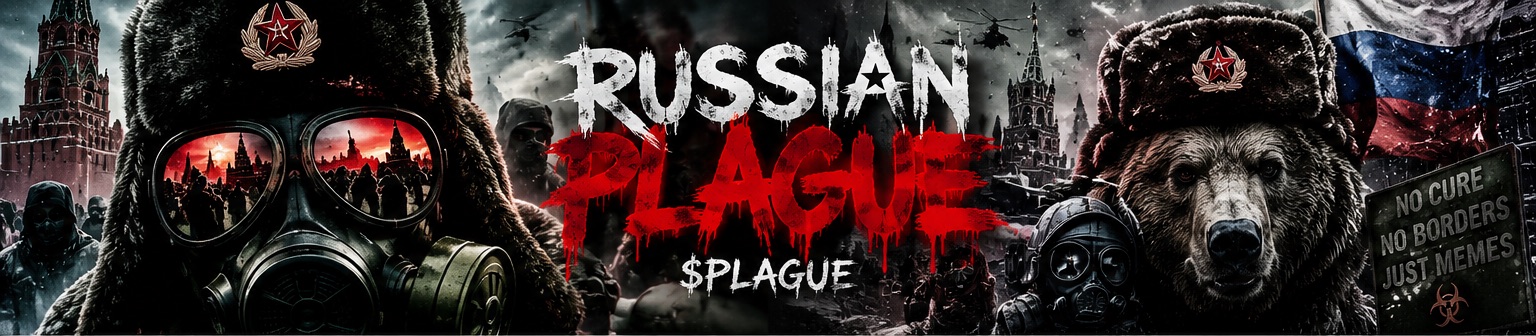Russian Plague banner: gas-masked soldiers in ushankas and a bear in front of the Kremlin under a red sky, with the sign No cure, no borders, just memes